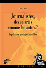 Journalistes des salariés comme les autres ?